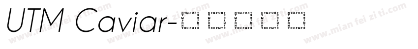 UTM Caviar字体转换